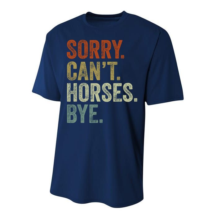 Sorry Cant Horses Bye Funny Horse Performance Sprint T-Shirt