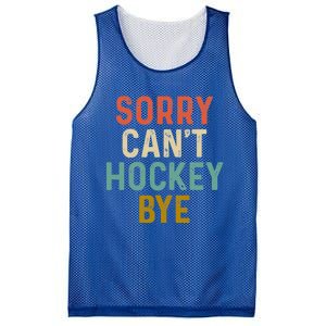 Sorry Cant Hockey Bye Sports Game Team Coach Player Funny Gift Mesh Reversible Basketball Jersey Tank