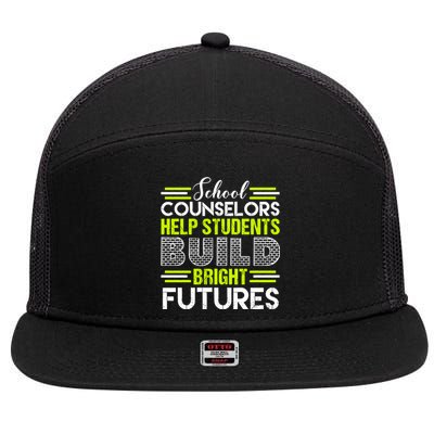 School Counselors Help Students Build Bright Futures 7 Panel Mesh Trucker Snapback Hat