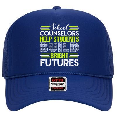 School Counselors Help Students Build Bright Futures High Crown Mesh Back Trucker Hat