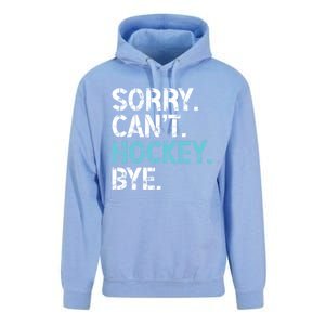 Sorry CanT Hockey Bye Funny Hockey Lover Funny Gift Unisex Surf Hoodie