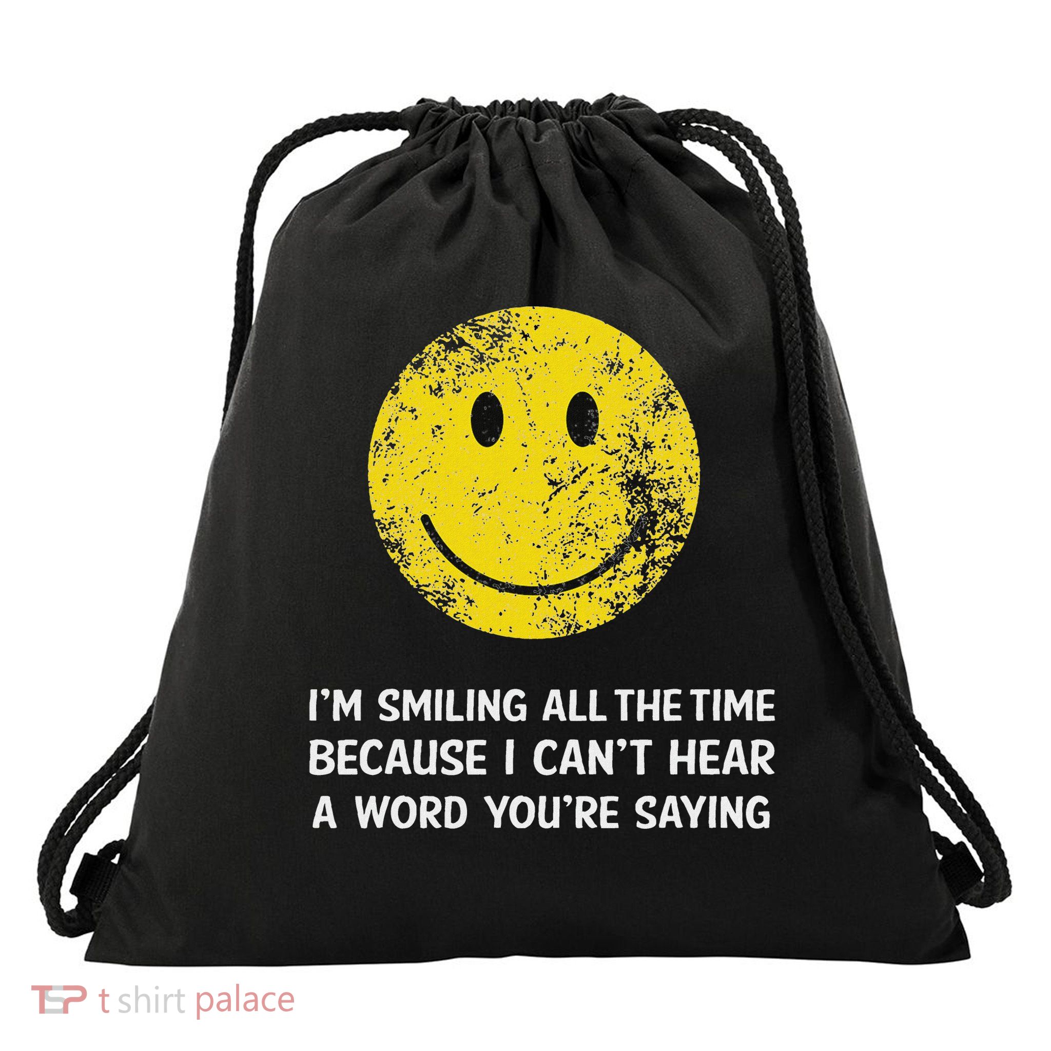 Smiling Cant Hear A Word Funny Deaf Old People Joke Drawstring Bag