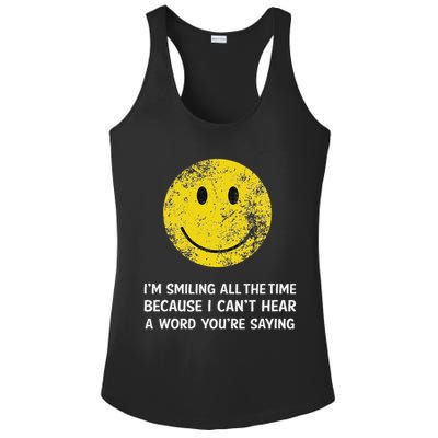 Smiling Cant Hear A Word Funny Deaf Old People Joke Ladies PosiCharge Competitor Racerback Tank