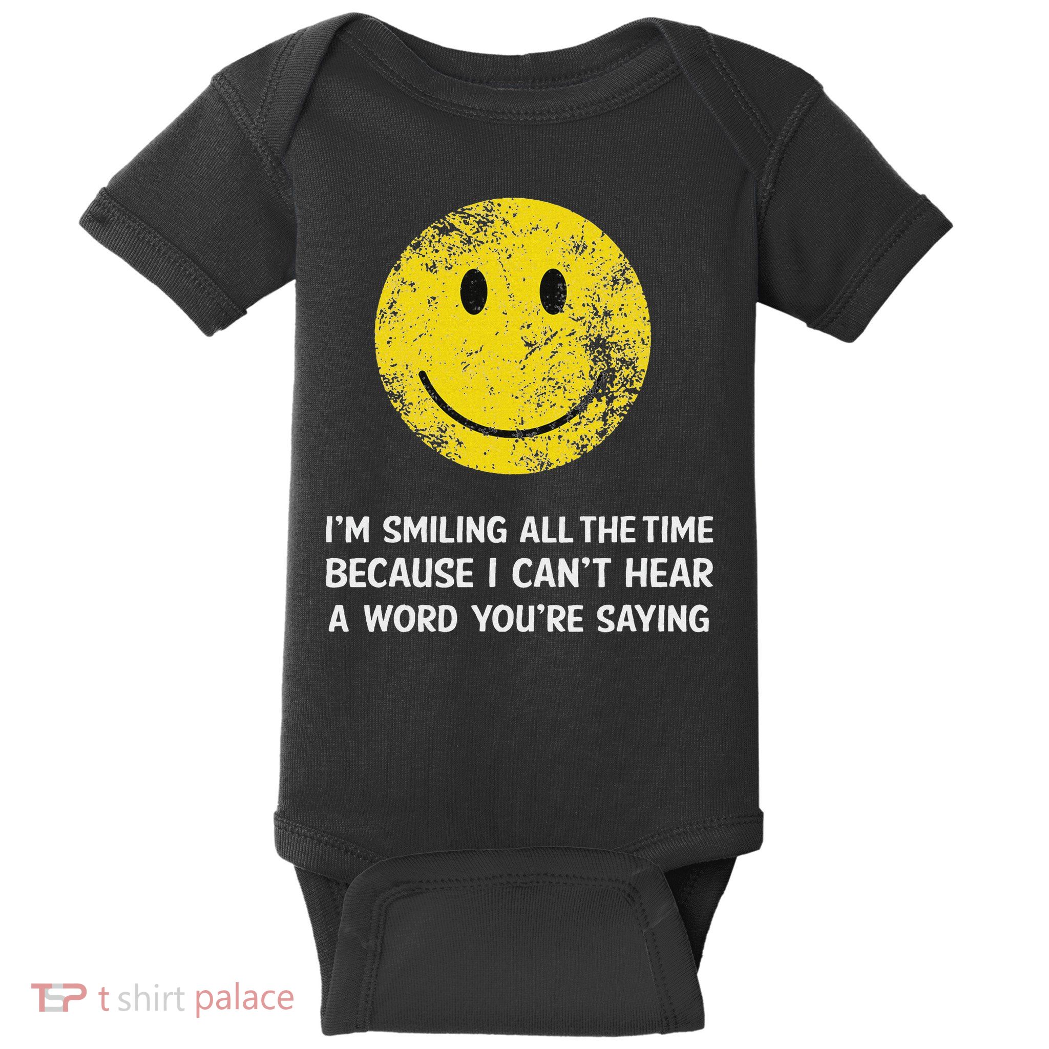 Smiling Cant Hear A Word Funny Deaf Old People Joke Baby Bodysuit