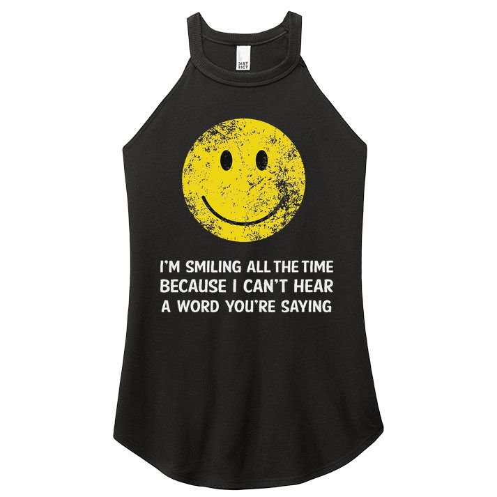 Smiling Cant Hear A Word Funny Deaf Old People Joke Women's Perfect Tri Rocker Tank