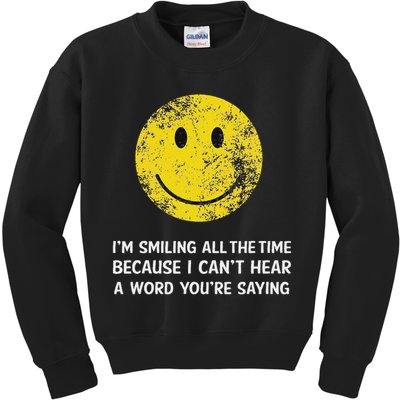 Smiling Cant Hear A Word Funny Deaf Old People Joke Kids Sweatshirt