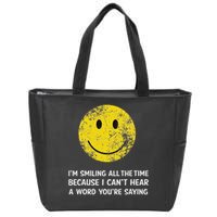 Smiling Cant Hear A Word Funny Deaf Old People Joke Zip Tote Bag