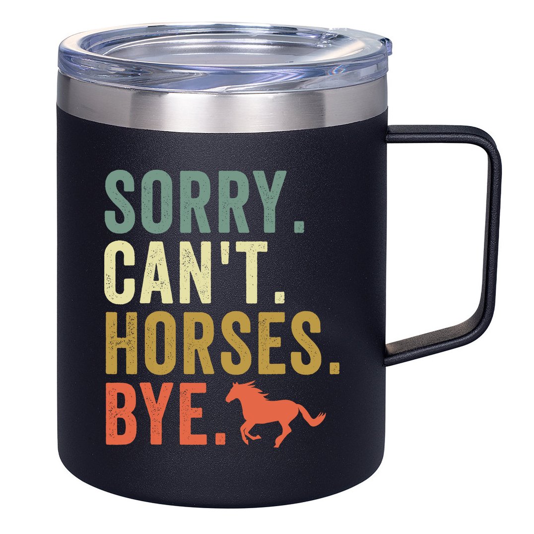 Sorry CanT Horses Bye Vintage Horseback Riding Women Girls 12oz Stainless Steel Coffee Mug