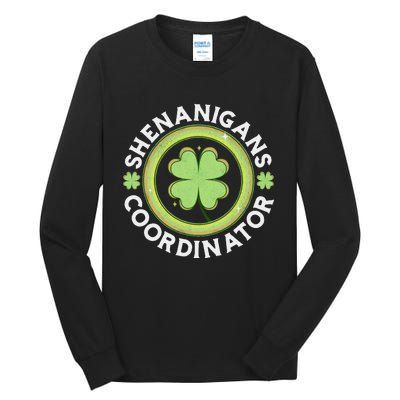 Shenanigans Coordinator Happy St Patricks Day Tall Long Sleeve T-Shirt