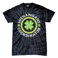 Shenanigans Coordinator Happy St Patricks Day Tie-Dye T-Shirt