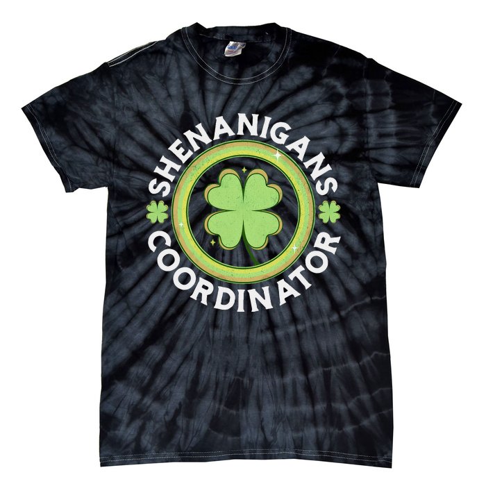 Shenanigans Coordinator Happy St Patricks Day Tie-Dye T-Shirt