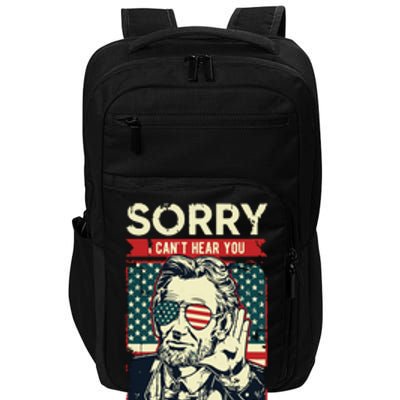 Sorry Cant Hear You Sound Of My Freedom 4th Of July Impact Tech Backpack