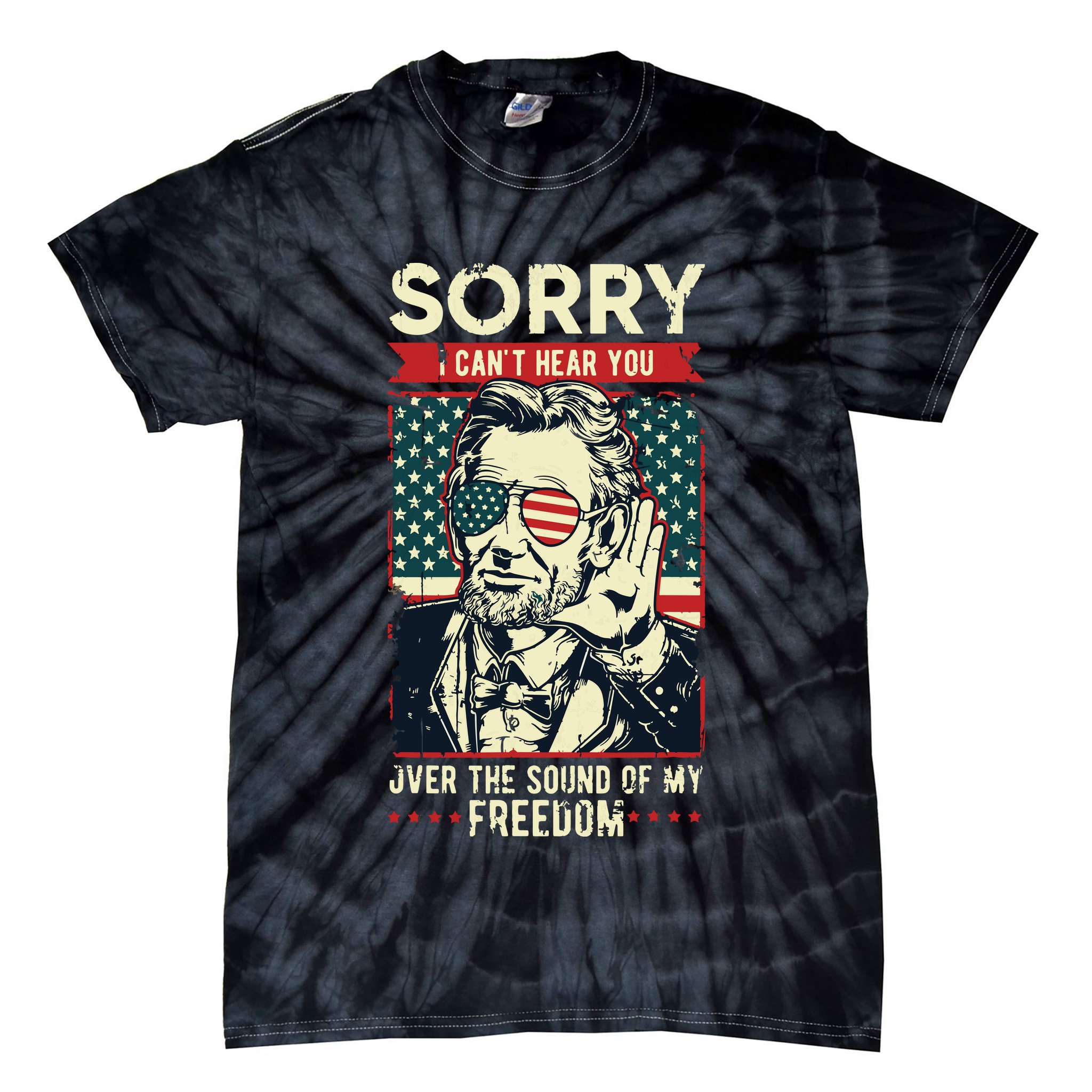 Sorry Cant Hear You Sound Of My Freedom 4th Of July Tie-Dye T-Shirt