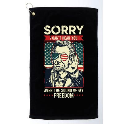 Sorry Cant Hear You Sound Of My Freedom 4th Of July Golf Towel