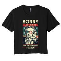Sorry Cant Hear You Sound Of My Freedom 4th Of July Women's Crop Top Tee