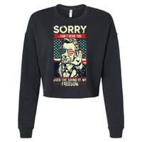 Sorry Cant Hear You Sound Of My Freedom 4th Of July Cropped Pullover Crew