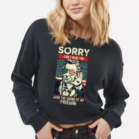 Sorry Cant Hear You Sound Of My Freedom 4th Of July Cropped Pullover Crew