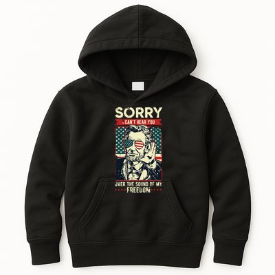 Sorry Cant Hear You Sound Of My Freedom 4th Of July Kids Hoodie