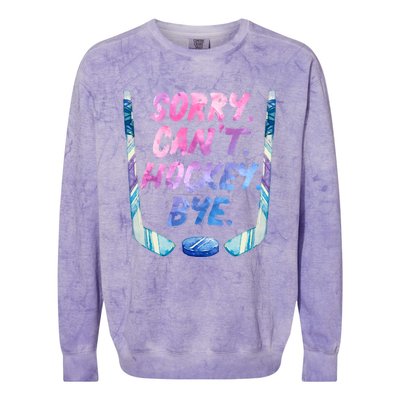 Sorry Cant Hockey Bye Funny Hockey Player Gift Colorblast Crewneck Sweatshirt