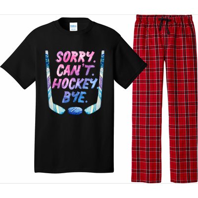 Sorry Cant Hockey Bye Funny Hockey Player Gift Pajama Set