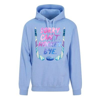 Sorry Cant Hockey Bye Funny Hockey Player Gift Unisex Surf Hoodie