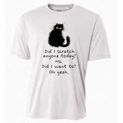 Sarcastic Cat Have I Scratched Anyone Today Funny Black Cat Cooling Performance Crew T-Shirt