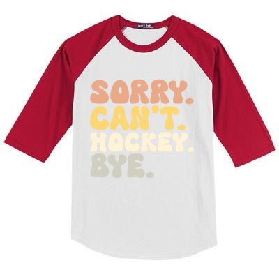 Sorry Cant Hockey Bye Groovy Funny Hockey Lovers Great Gift Kids Colorblock Raglan Jersey