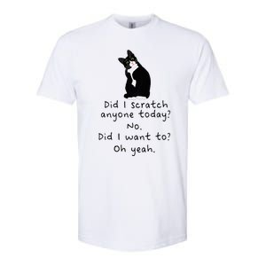 Sarcastic Cat Have I Scratched Anyone Today Funny Black Cat Softstyle CVC T-Shirt