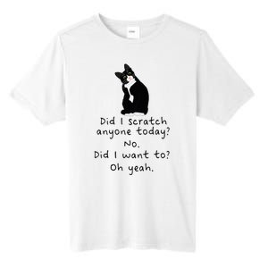 Sarcastic Cat Have I Scratched Anyone Today Funny Black Cat Tall Fusion ChromaSoft Performance T-Shirt