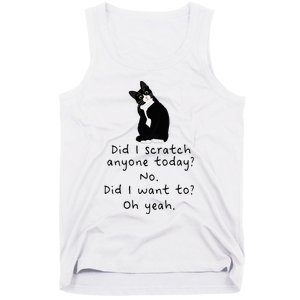 Sarcastic Cat Have I Scratched Anyone Today Funny Black Cat Tank Top