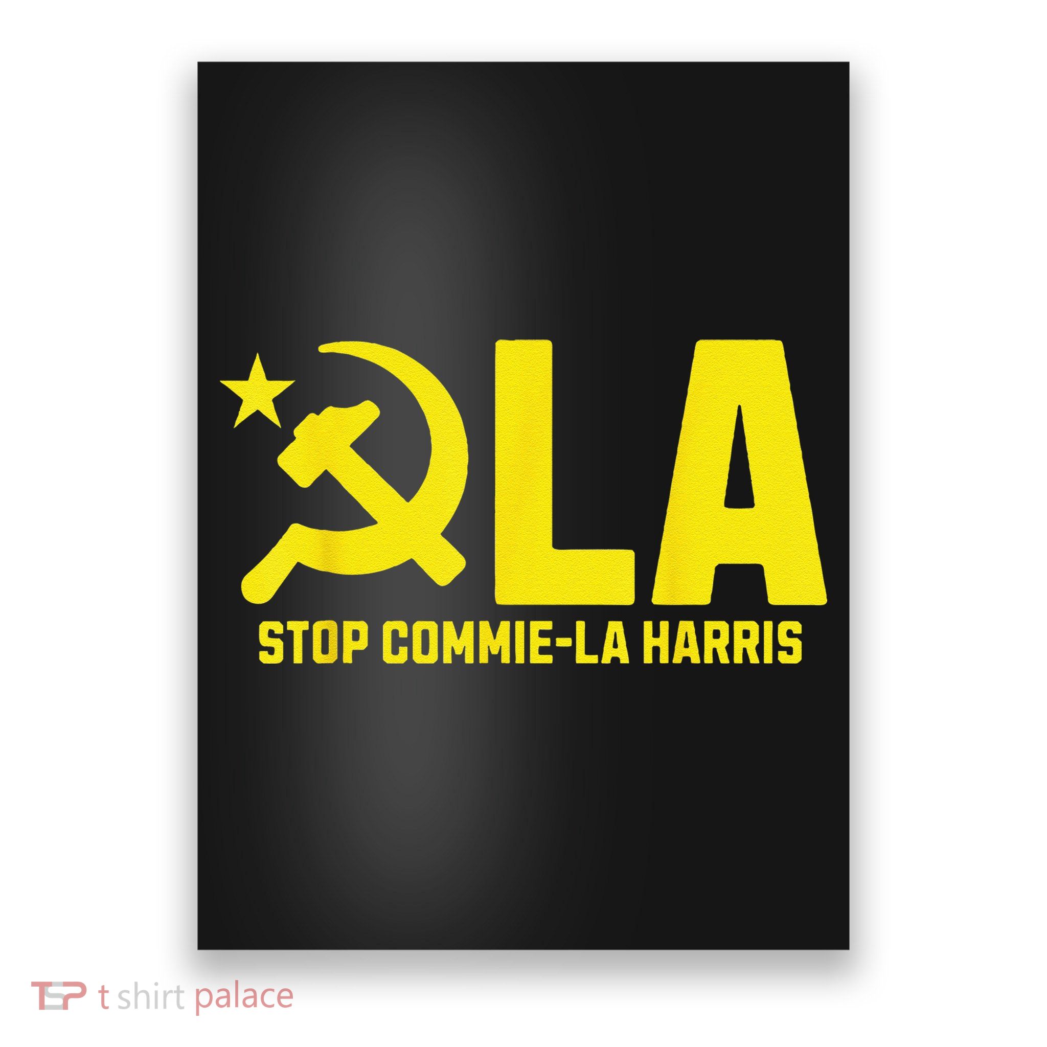 Stop Commiela Harris Kamala Communism Trump Supporter 2024 Poster