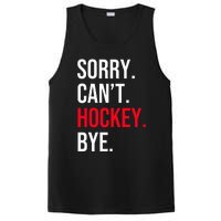 Sorry Can't Hockey Bye PosiCharge Competitor Tank