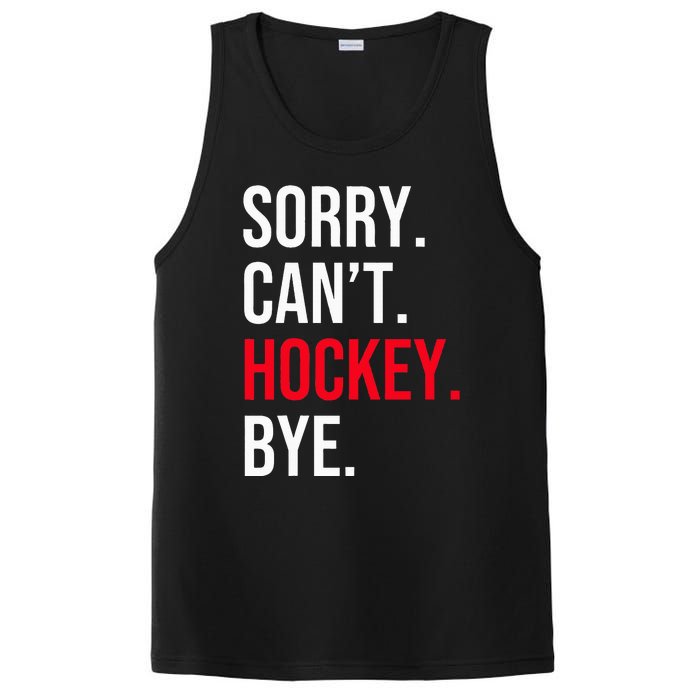 Sorry Can't Hockey Bye PosiCharge Competitor Tank