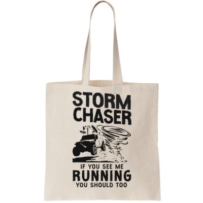 Storm Chaser Hurricane Meteorology Tornado Storm Chaser If Tote Bag