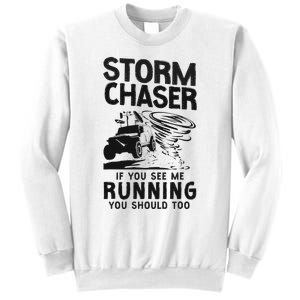 Storm Chaser Hurricane Meteorology Tornado Storm Chaser If Sweatshirt