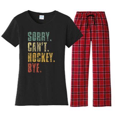 Sorry CanT Hockey Bye Vintage Retro Hockey Player Women's Flannel Pajama Set