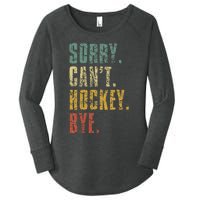 Sorry CanT Hockey Bye Vintage Retro Hockey Player Women's Perfect Tri Tunic Long Sleeve Shirt