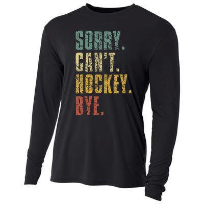 Sorry CanT Hockey Bye Vintage Retro Hockey Player Cooling Performance Long Sleeve Crew