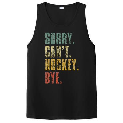 Sorry CanT Hockey Bye Vintage Retro Hockey Player PosiCharge Competitor Tank