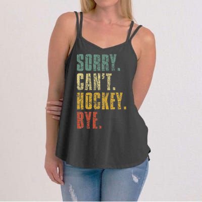 Sorry CanT Hockey Bye Vintage Retro Hockey Player Women's Strappy Tank