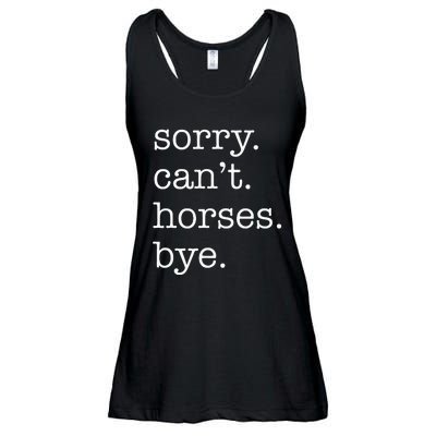 Sorry Cant Horses Bye Funny Horse Ladies Essential Flowy Tank