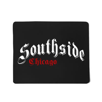 Southside Chicago Hometown Pride Classic Design Mousepad