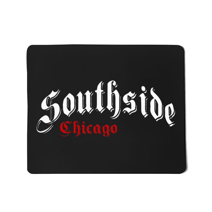 Southside Chicago Hometown Pride Classic Design Mousepad