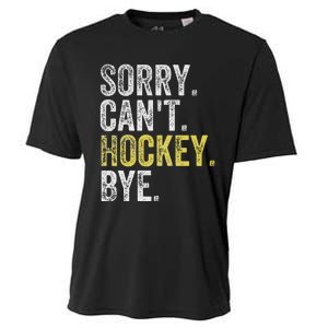 Sorry CanT Hockey Bye Funny Hockey Cooling Performance Crew T-Shirt