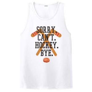 Sorry CanT Hockey Bye Sport Funny Quotes Meaningful Gift PosiCharge Competitor Tank