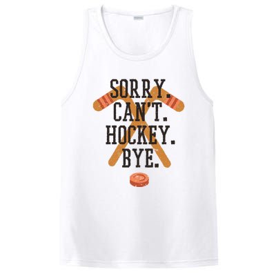 Sorry CanT Hockey Bye Sport Funny Quotes Meaningful Gift PosiCharge Competitor Tank