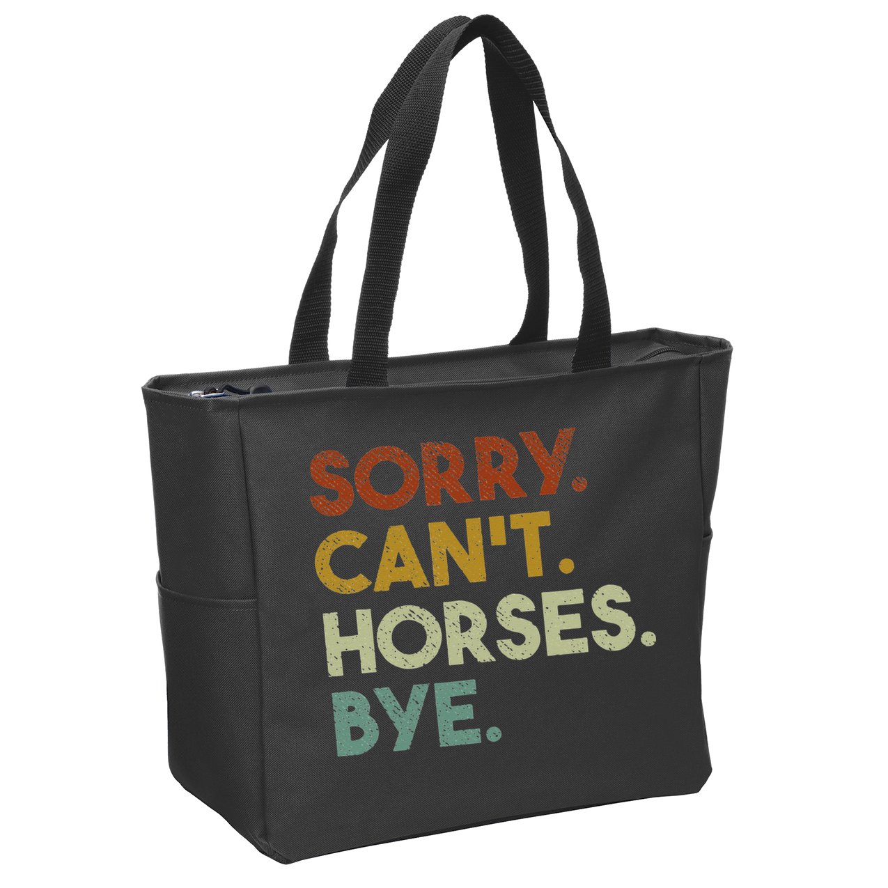 Sorry Can't Horses Bye Funny Horse Zip Tote Bag