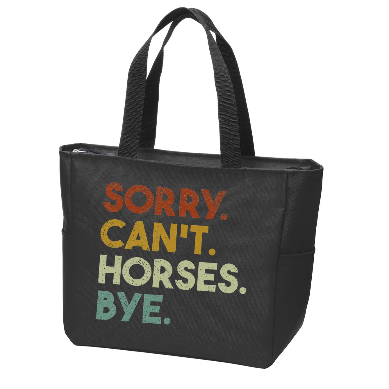 Sorry Can't Horses Bye Funny Horse Zip Tote Bag