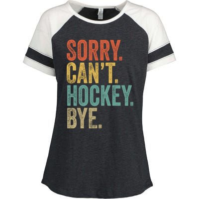 Sorry. CanT. Hockey. Bye. Funny Sarcastic Memes Hockey Enza Ladies Jersey Colorblock Tee