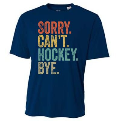 Sorry. CanT. Hockey. Bye. Funny Sarcastic Memes Hockey Cooling Performance Crew T-Shirt